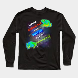 Turn the frogs gay Long Sleeve T-Shirt